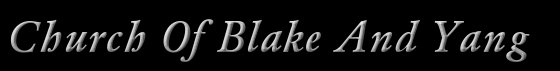 Church Of Blake And Yang. COBAY. Click here to change the banners colors.