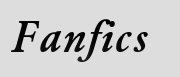 Fanfics. Click here to change the banners colors.